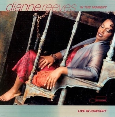 다이앤 리브스 (Dianne Reeves) - In The Moment  Live In Concert (EU발매)