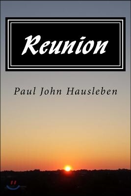 Reunion: Another Story from the Adventures of Harry and Paul. A sequel to, "The Night Always Comes"