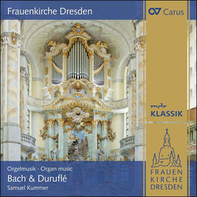 Samuel Kummer 드레스덴 성모 교회 - 바흐와 뒤뤼플레의 오르간 작품들 (Frauenkirche Dresden - Organ music by Bach & Durufle)