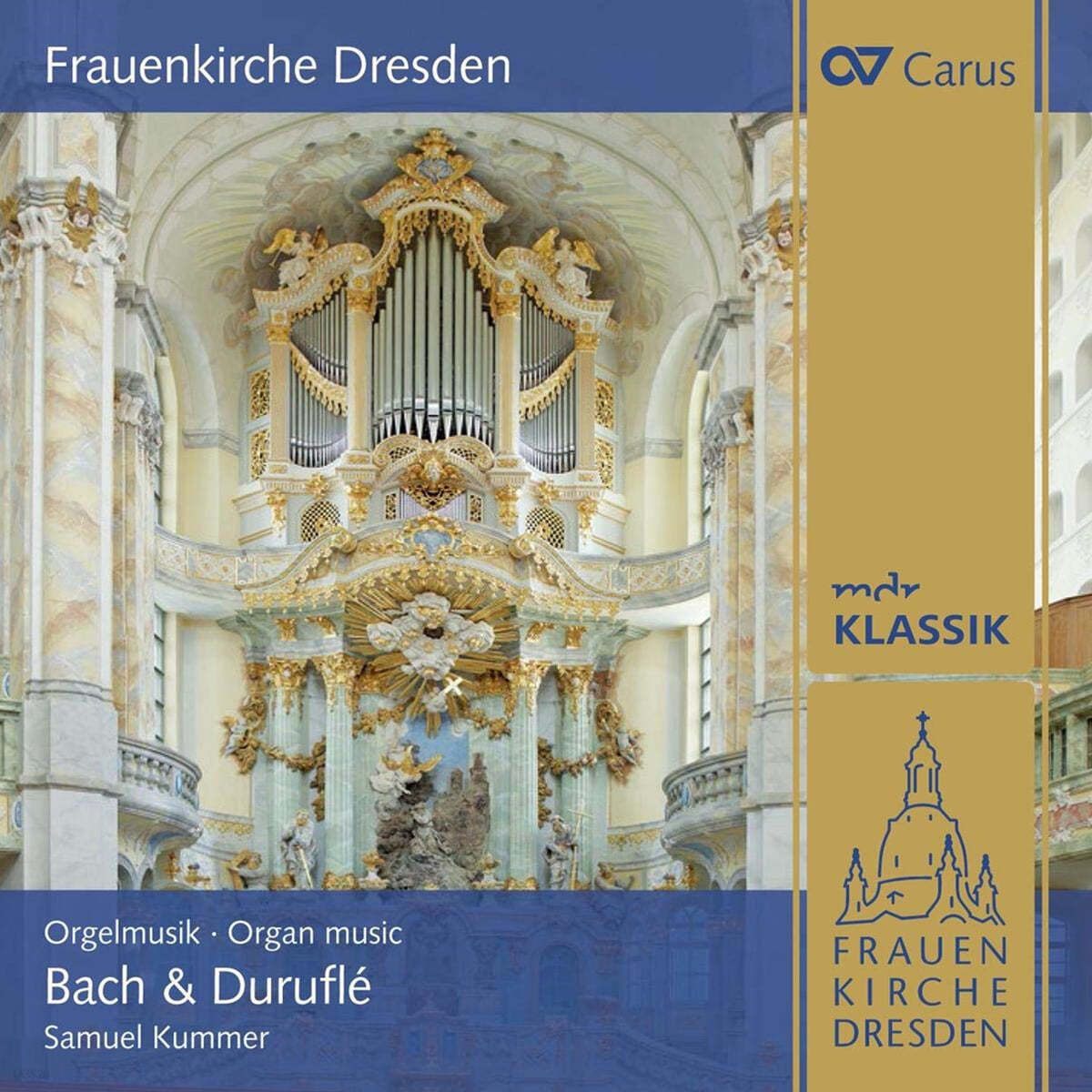 Samuel Kummer 드레스덴 성모 교회 - 바흐와 뒤뤼플레의 오르간 작품들 (Frauenkirche Dresden - Organ music by Bach &amp; Durufle)
