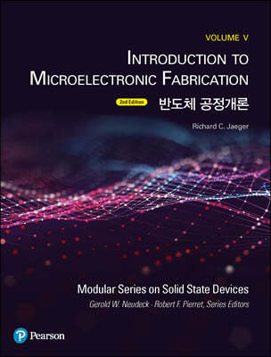 Introduction to Microelectronic Fabrication Volume 5 of Modular Series on Solid State Devices, 2/E`