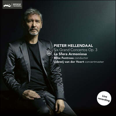 Mike Fentross 헬렌달: 여섯 곡의 대협주곡 op.3 (Pieter Hellendaal: Six Grand Concertos)