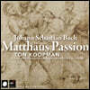 Ton Koopman :   (Bach: Matthaus Passion)