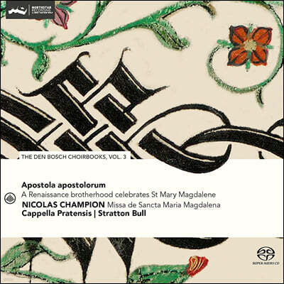 Stratton Bull 덴 보스 악보집 3집 - 마리아 막달레나를 기리는 르네상스 작품들 (The Den Bosch Choirbooks Vol.3 - A Renaissance brotherhood celebrates St Mary Magdalene)