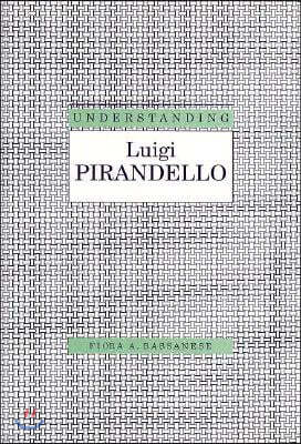 Understanding Luigi Parandello