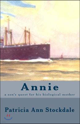 Annie: a son's quest for his biological mother