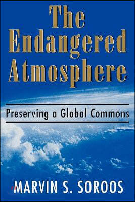 The Endangered Atmosphere: Preserving a Global Commons