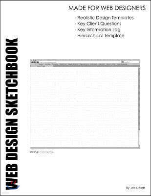 Web Design Sketchbook: Made for Web Designers: Web Developer Sketchbook for Client Relations and Portfolio