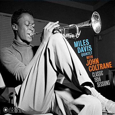 Miles Davis Quintet & John Coltrane - Classic 1956 Sessions (2CD)