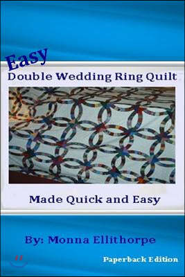 Easy Double Wedding Ring Quilt: Made Quick & Easy
