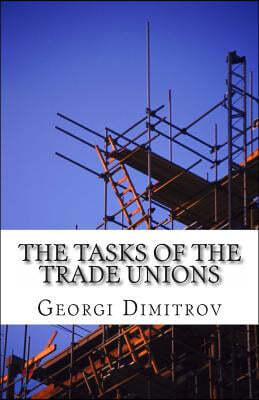 The Tasks of the Trade Unions