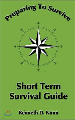 Short Term Survival Guide