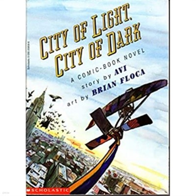 City of Light, City of Dark: A Comic Book Novel Tapa blanda  