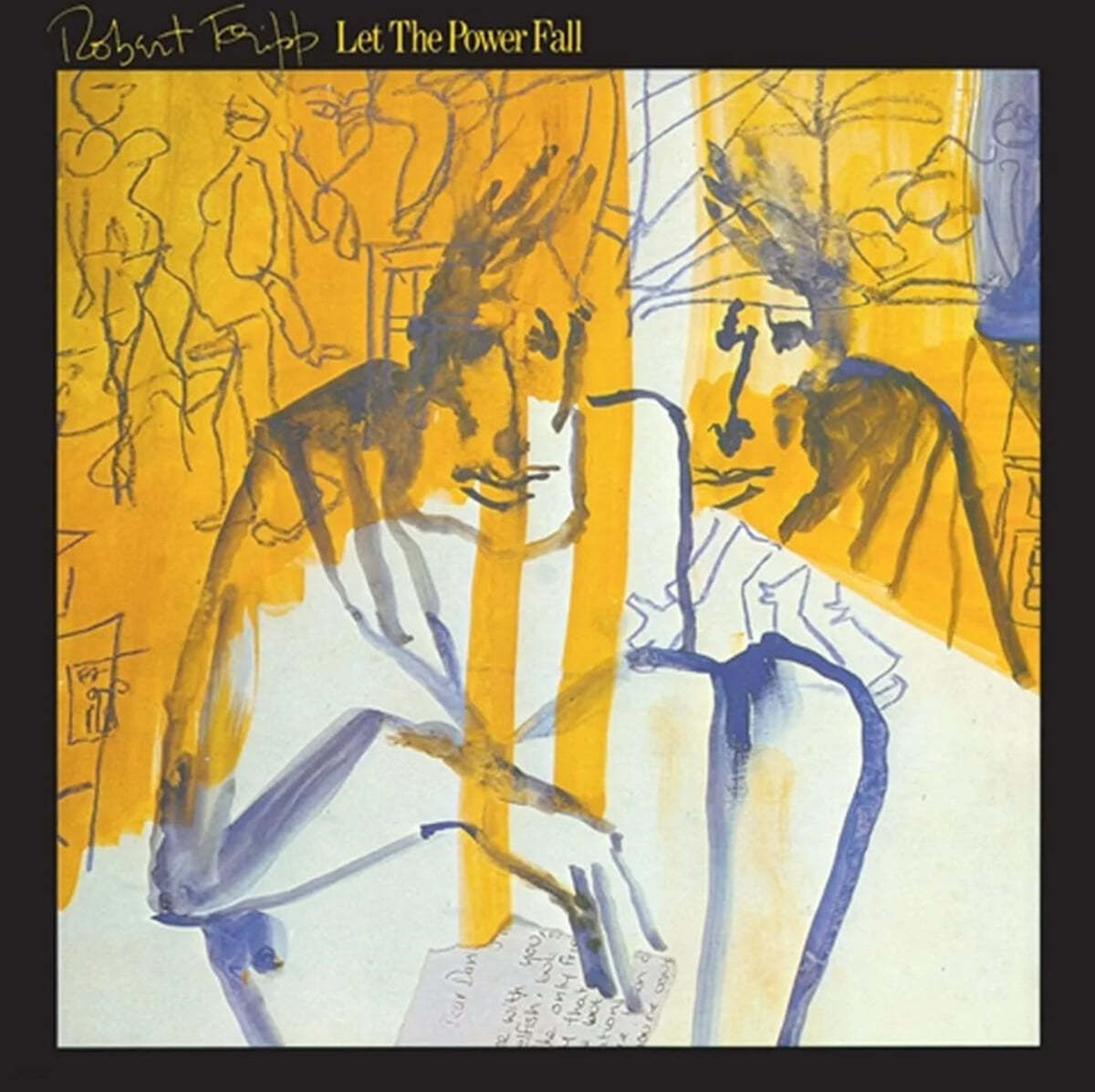 Robert Fripp (로버트 프립) - Let The Power Fall (An Album of Frippertronics) [LP]