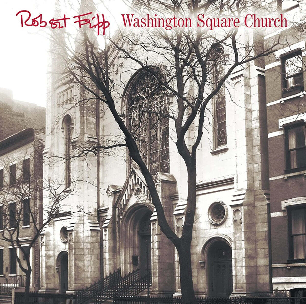 Robert Fripp (로버트 프립) - Washington Square Church (Deluxe Edition) [CD+DVD]