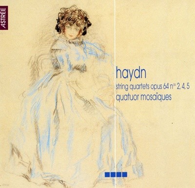 모자이크 콰르텟 - Quatuor Mosaiques - Haydn String Quartets Opus 64 No.2, 4, 5 [오스트리아발매]