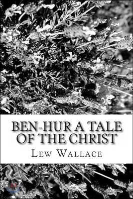 Ben-Hur a Tale of the Christ