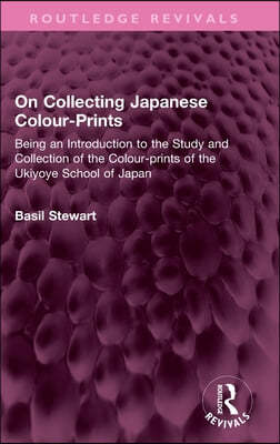 On Collecting Japanese Colour-Prints