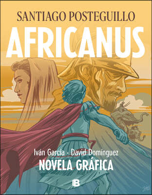 Africanus. Novela Gráfica (Spanish Edition) / Africanus. Graphic Novel (Spanish Edition)