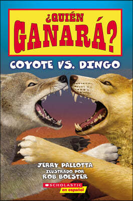 ¿Quién Ganará? Coyote vs. Dingo (Who Would Win? Coyote vs. Dingo)