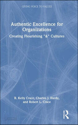 Authentic Excellence for Organizations