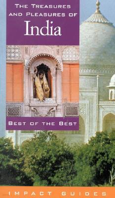 The Treasures and Pleasures of India: Best of the Best