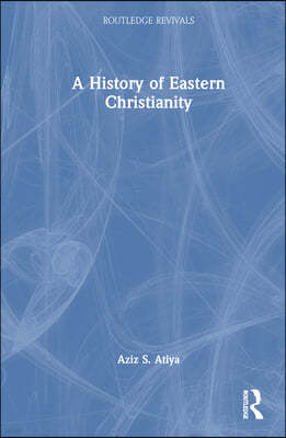 History of Eastern Christianity