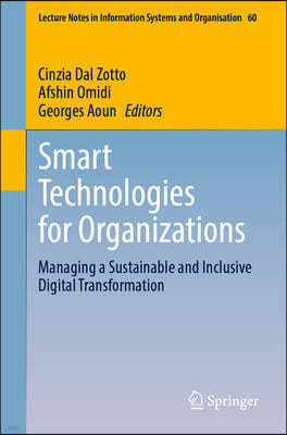 Smart Technologies for Organizations: Managing a Sustainable and Inclusive Digital Transformation
