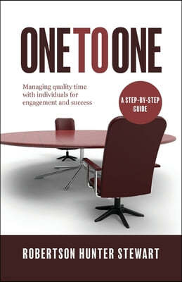 One-to-One: Managing quality time with individuals for engagement and success