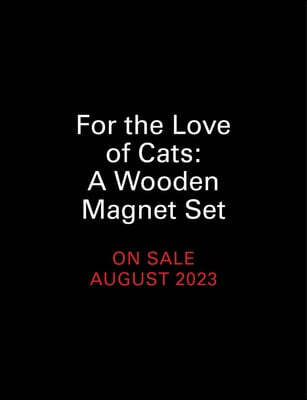 For the Love of Cats: A Wooden Magnet Set