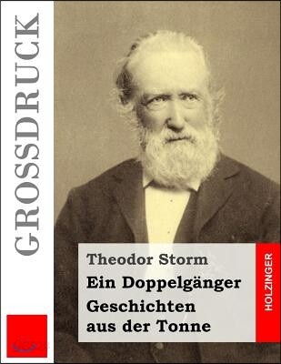 Ein Doppelganger / Geschichten Aus Der Tonne (Grodruck)