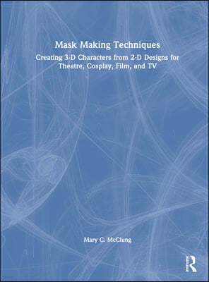 Mask Making Techniques