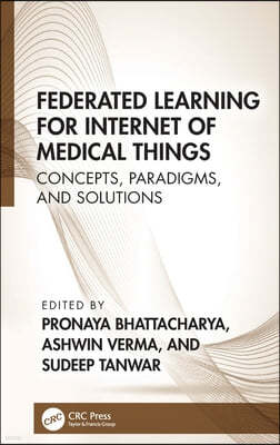 Federated Learning for Internet of Medical Things: Concepts, Paradigms, and Solutions