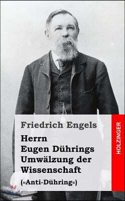 Herrn Eugen D?hrings Umw?lzung der Wissenschaft