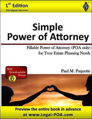 Simple Power of Attorney: Fillable Power of Attorney (POA Only) For Your Estate Planning Needs