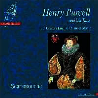 퍼셀 : 스카라모우체 (Purcell and His Time - 17th Century Chamber Music)(CD) - Scaramouche
