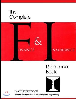 The Complete Finance & Insurance Reference Book: ... includes an introduction to Neuro-Linguistic Programming