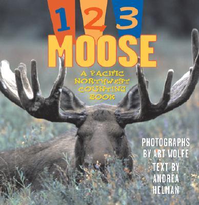1,2,3 Moose: A Pacific Northwest Counting Book