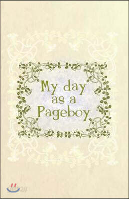 My day as a pageboy
