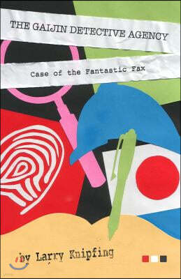 The Gaijin Detective Agency: Case of the Fantastic Fax