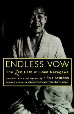 Endless Vow: The Zen Path of Soen Nakagawa