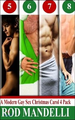 A Modern Gay Sex Christmas Carol Four Pack # 2: Gay Erotica Bundle Collection