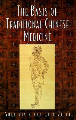 The Basis of Traditional Chinese Medicine