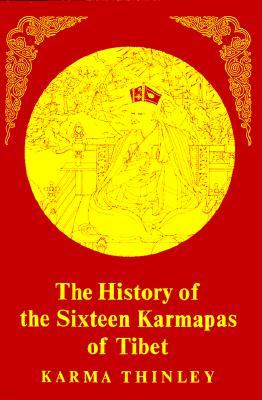 The History of the Sixteen Karmapas of Tibet