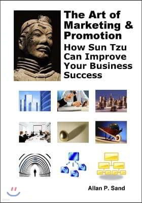 The Art of Marketing & Promotion: How Sun Tzu can improve your business success