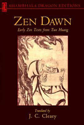 Zen Dawn: Early Zen Texts from Tun Huang