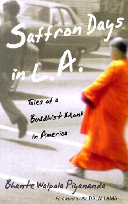 Saffron Days in L.A.: Tales of a Buddhist Monk in America