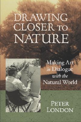 Drawing Closer to Nature: Making Art in Dialogue with the Natural World