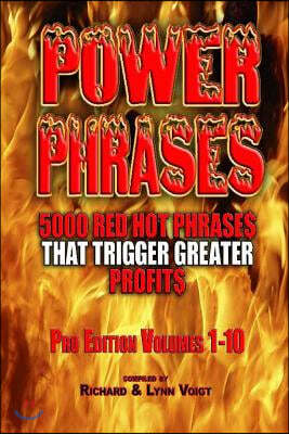 Power Phrases Pro Edition - (Complete Series 1-10): 5000 Power Phrases That Trigger Greater Profits