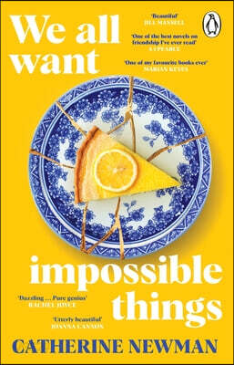 The We All Want Impossible Things